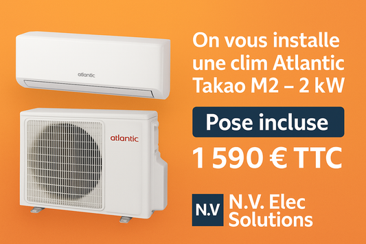 Climatisation Atlantic Takao M2 avec pose complète à domicile – N.V. Elec Solutions
